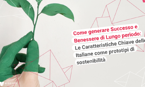 Come generare Successo e Benessere di lungo periodo
